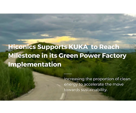 Hiconics supports KUKA to reach milestone in its Green Power Factory implementation